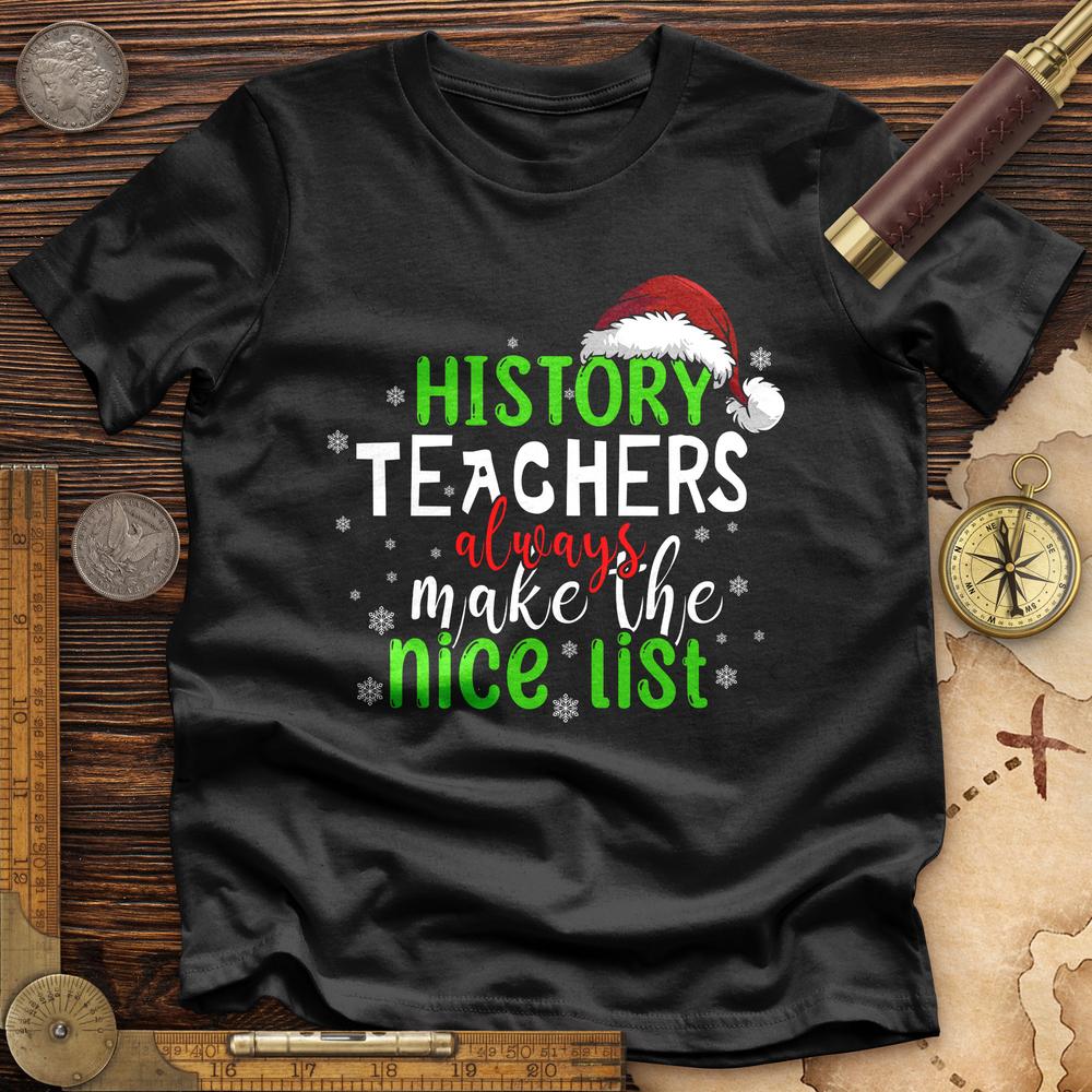 History Teachers Are On Nice List Premium Quality Tee | HistoreeTees