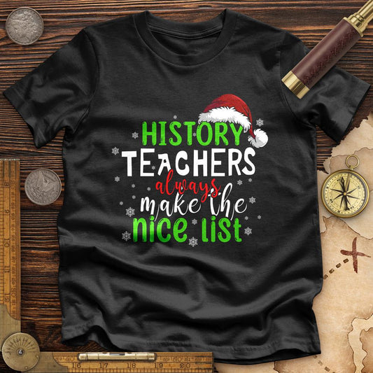 History Teachers Are On Nice List Premium Quality Tee | HistoreeTees