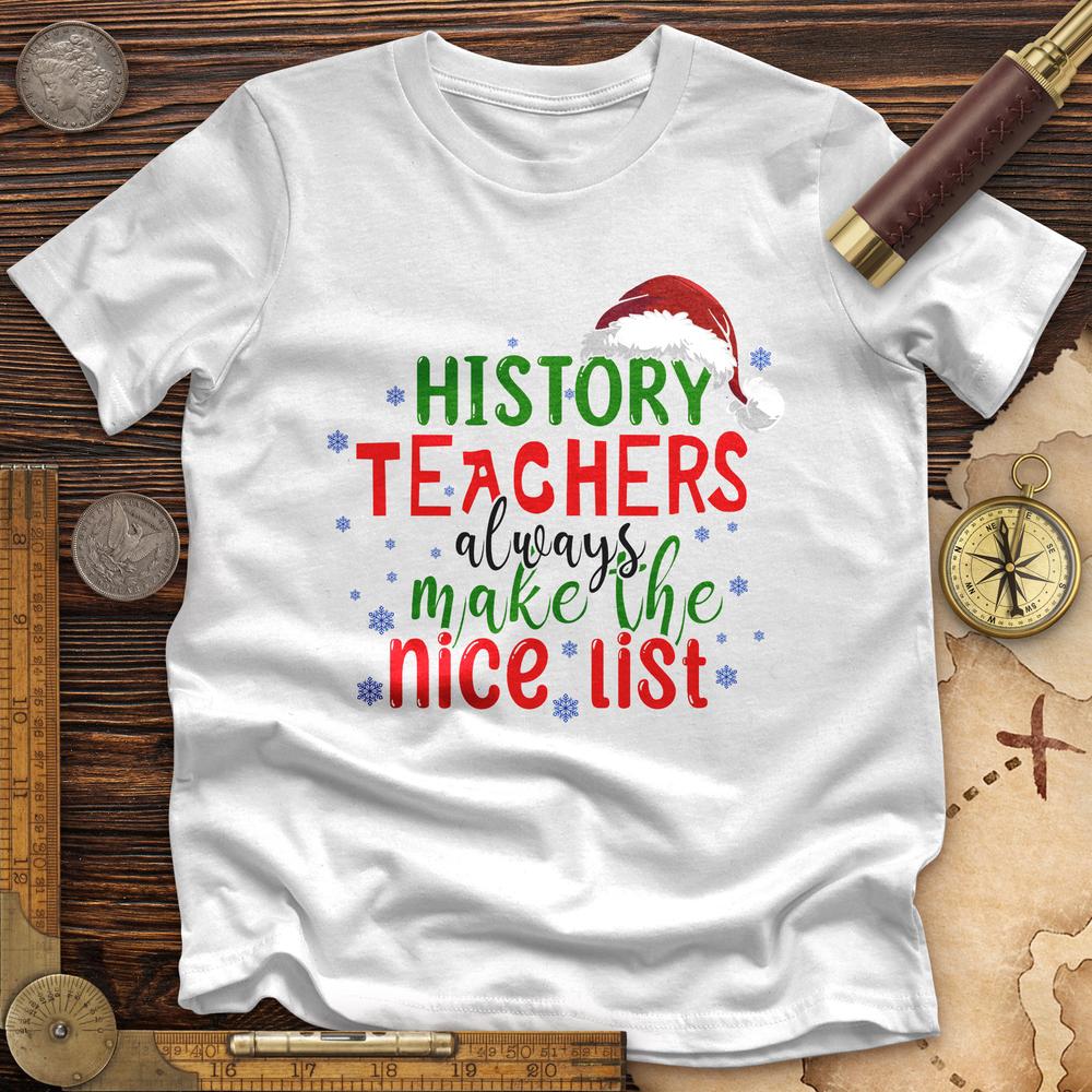History Teachers Are On Nice List Premium Quality Tee | HistoreeTees