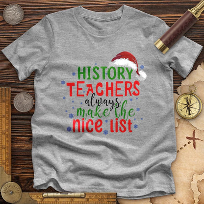History Teachers Are On Nice List Premium Quality Tee | HistoreeTees