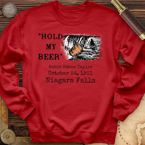 Hold My Beer Crewneck