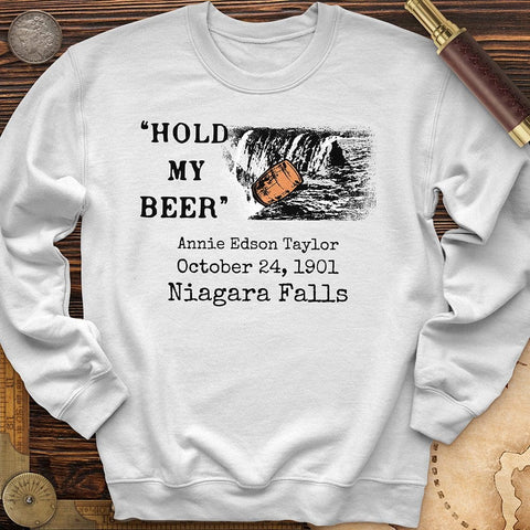 Hold My Beer Crewneck | HistoreeTees