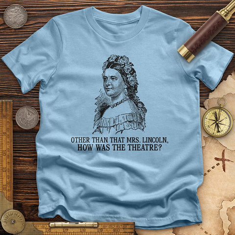 How Was the Theatre T-Shirt Light Blue / S