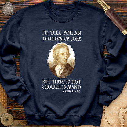 Economics Joke Crewneck