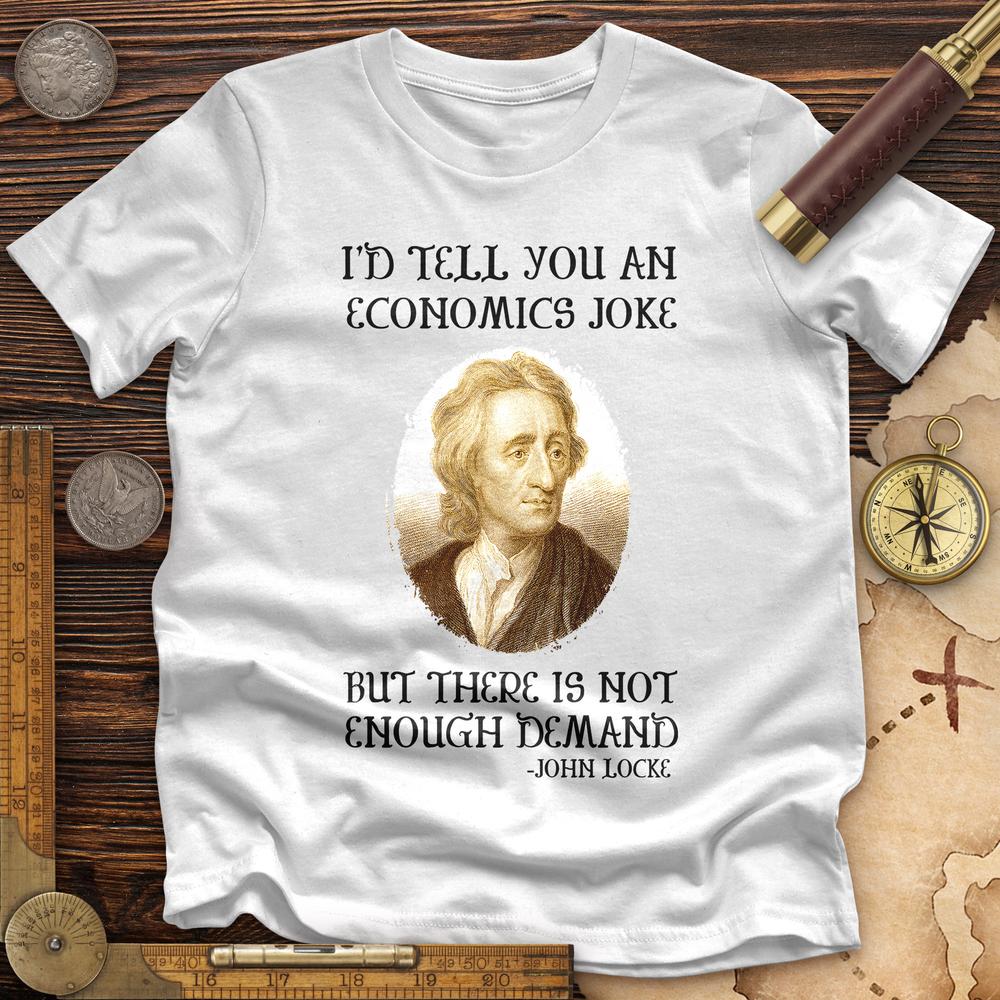 Economics Joke Premium Tee