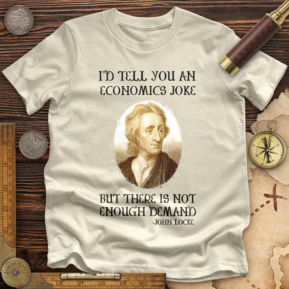 Economics Joke Premium Tee