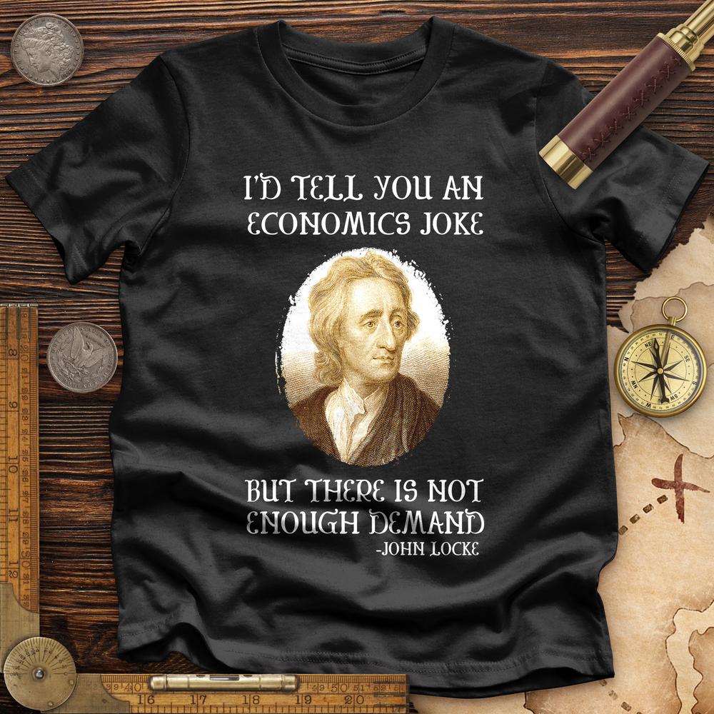 Economics Joke Premium Tee