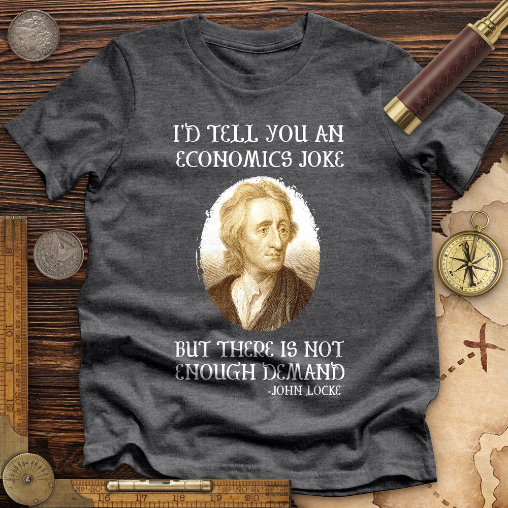 Economics Joke Premium Tee