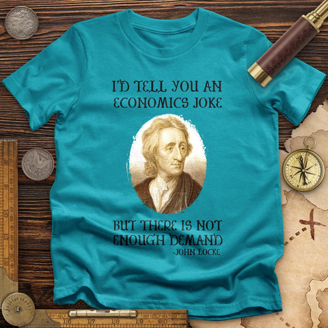 Economics Joke T-Shirt