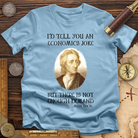 Economics Joke T-Shirt