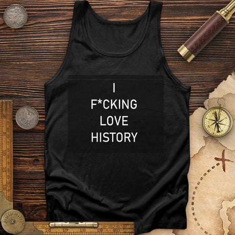 I F*cking Love History Tank