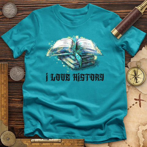 I Love History T-Shirt