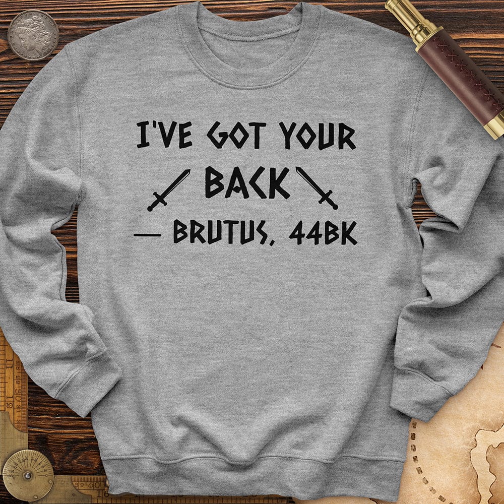 I've Got Your Back Crewneck