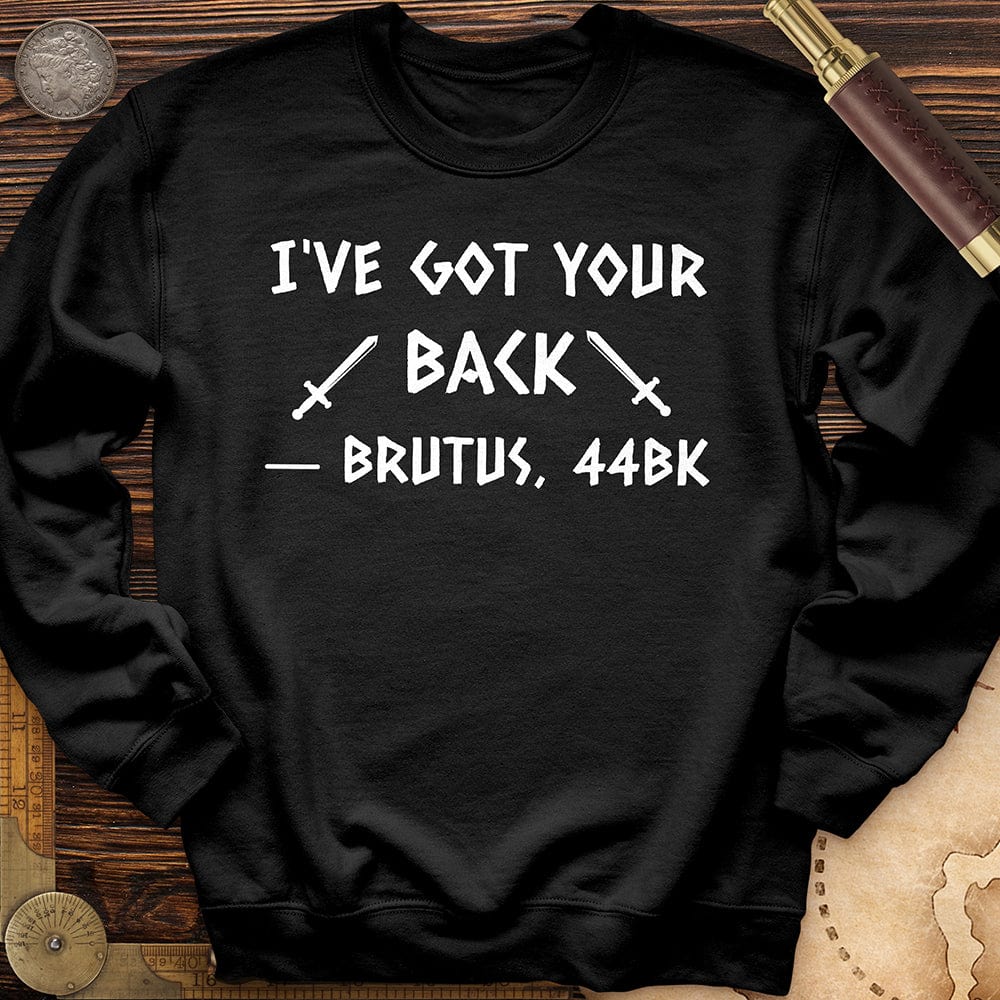 I've Got Your Back Crewneck