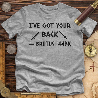 I've Got Your Back Premium Tee