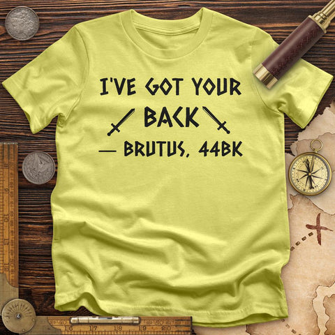 I've Got Your Back T-Shirt Cornsilk / S