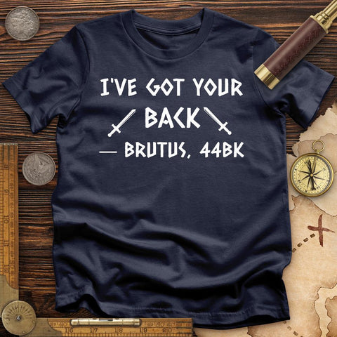 I've Got Your Back T-Shirt