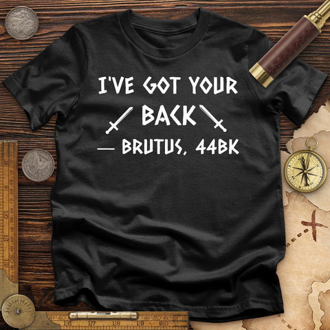 I've Got Your Back T-Shirt Black / S