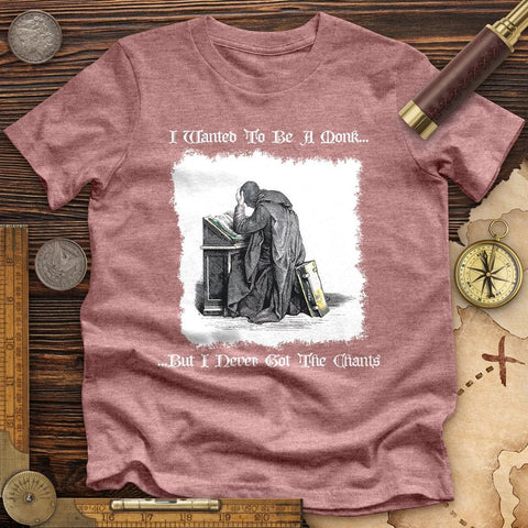 I Wanted To Be A Monk Premium Quality Tee | HistoreeTees