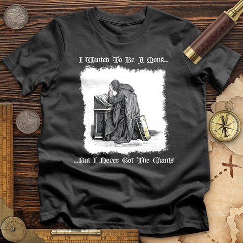 I Wanted To Be A Monk T-Shirt Charcoal / S