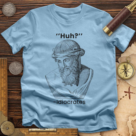 Idiocrates T-Shirt