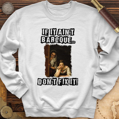 If It Aint Baroque Crewneck