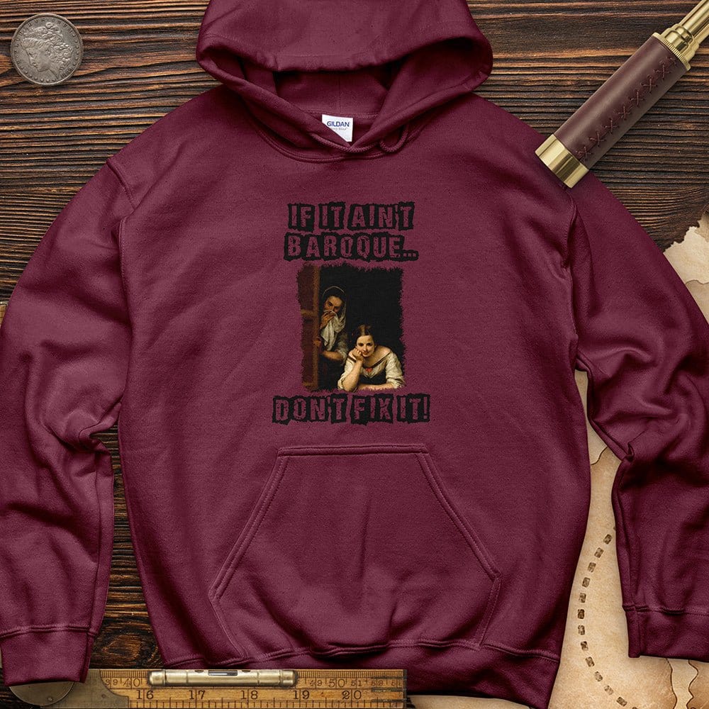 If It Aint Baroque Hoodie