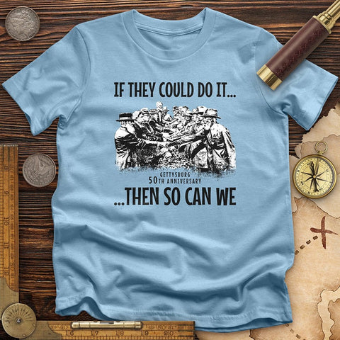 If They Could Do It T-Shirt