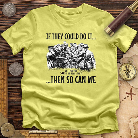 If They Could Do It T-Shirt | HistoreeTees