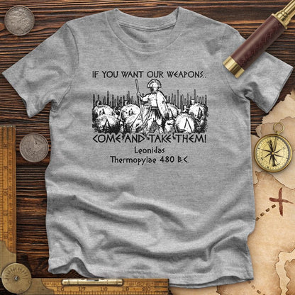 If You Want Our Weapons Premium Tee