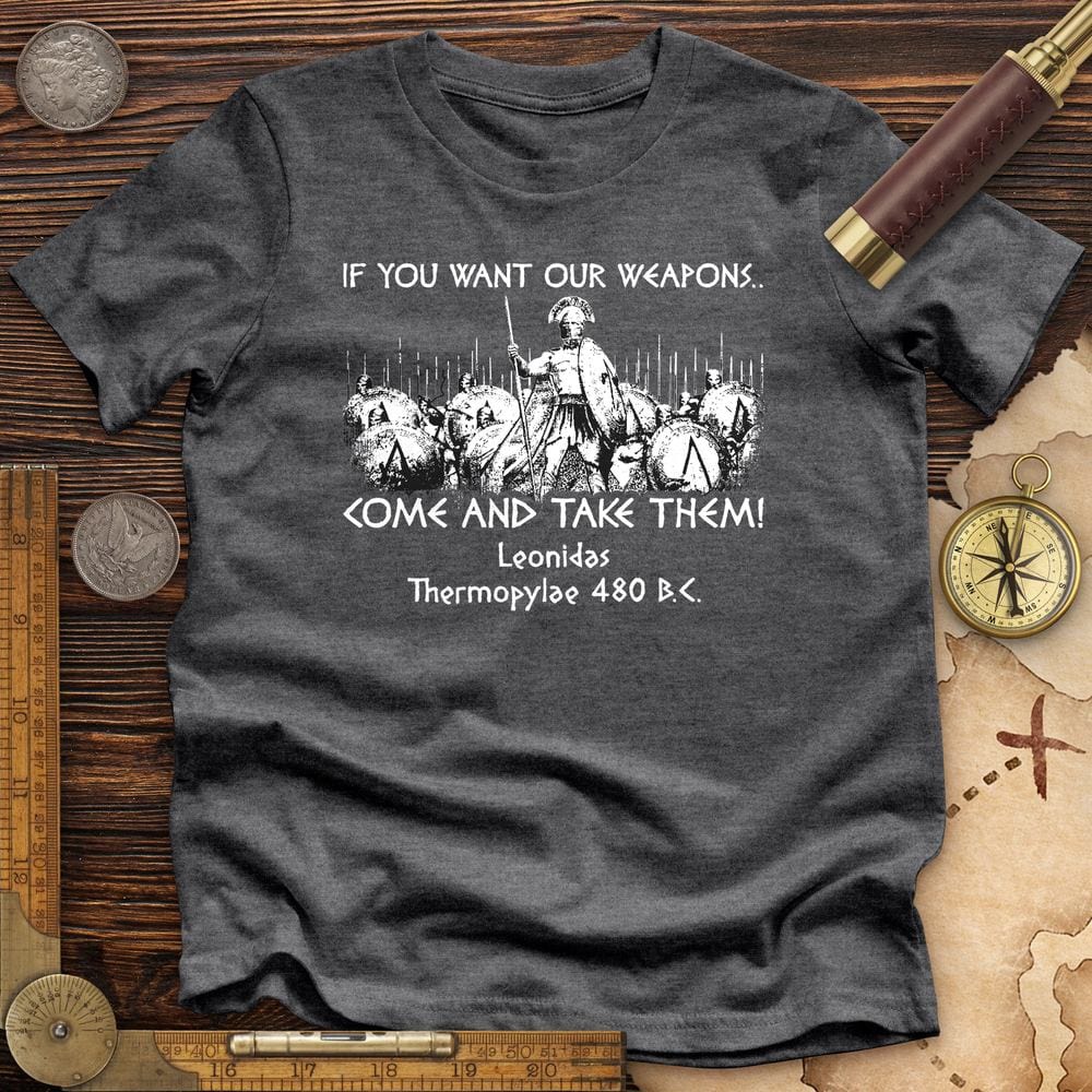 If You Want Our Weapons Premium Tee