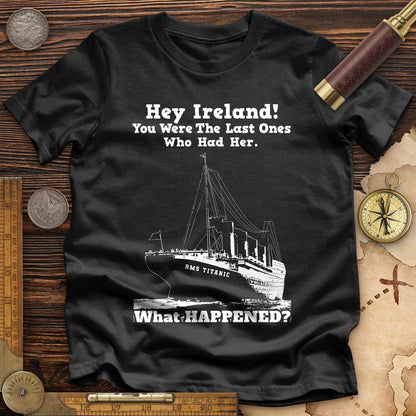 Ireland What Happened Premium Tee