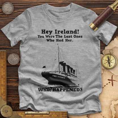 Ireland What Happened Premium Tee