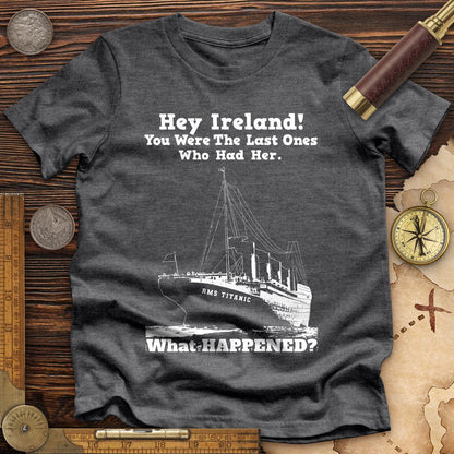Ireland What Happened Premium Tee
