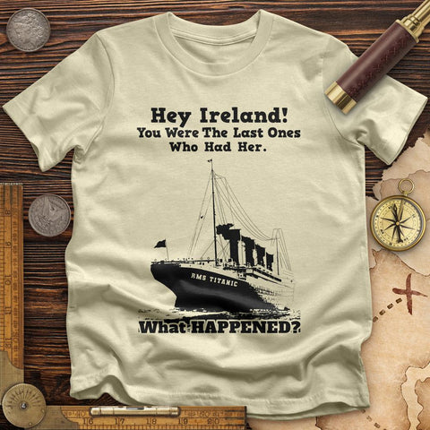 Ireland What Happened T-Shirt