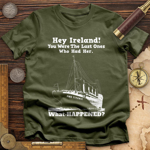 Ireland What Happened T-Shirt
