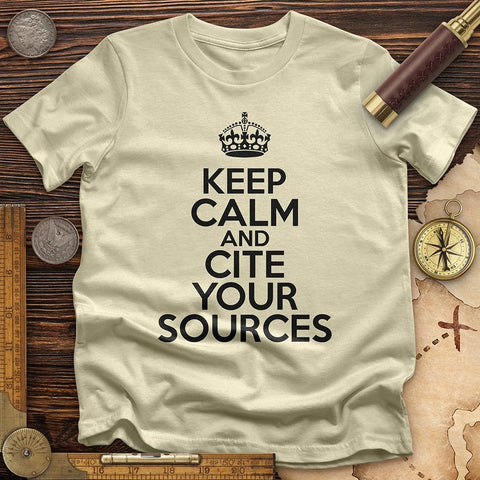 Keep Calm and Cite Your Sources T-Shirt