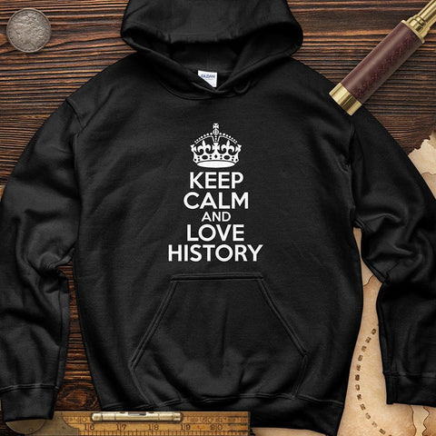 Keep Calm and Love History Hoodie Black / S