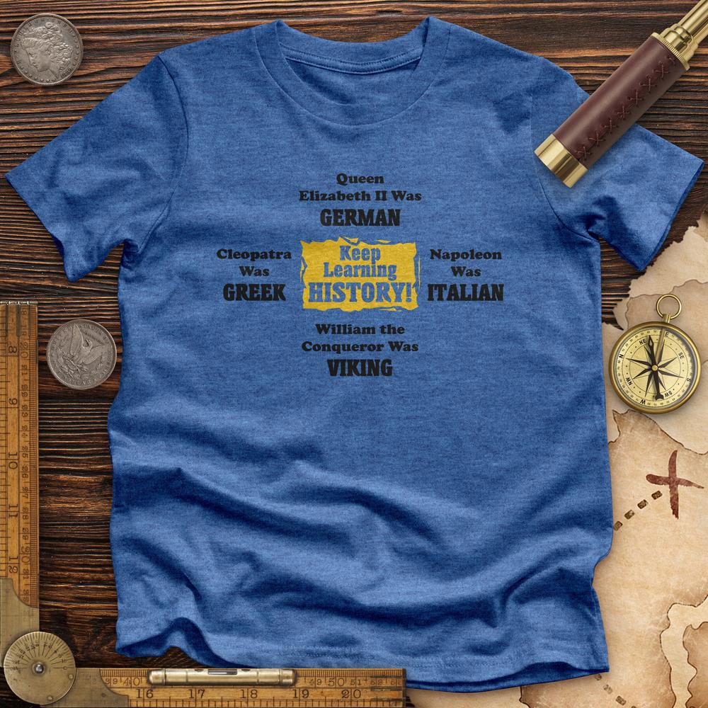 Keep Learning History Premium Tee