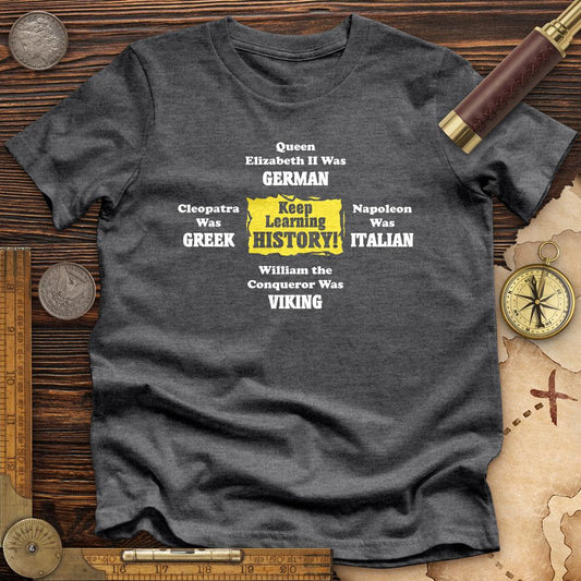 Keep Learning History Premium Tee