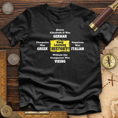 Keep Learning History Premium Tee