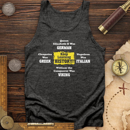 Keep Learning History Tank