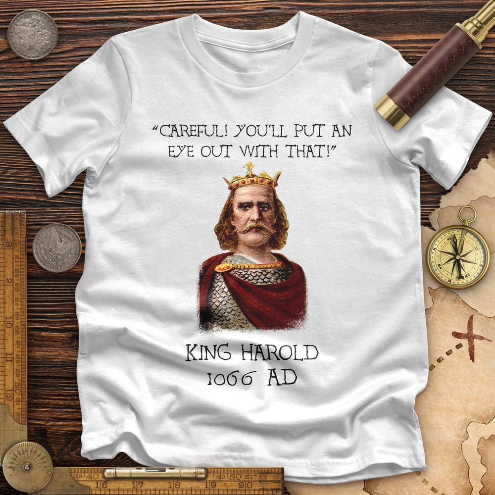 King Harold - Take Your Eye Out Premium Tee