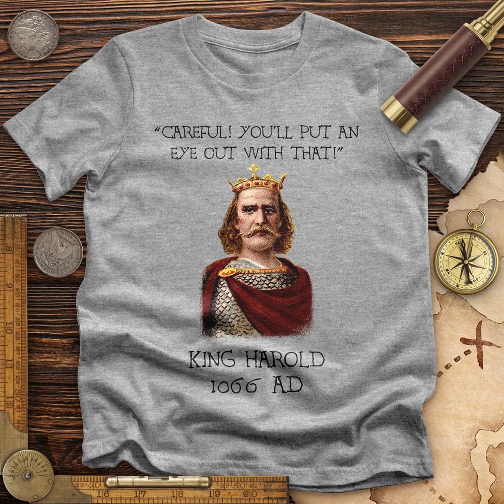 King Harold - Take Your Eye Out T-Shirt