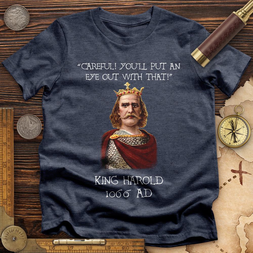 King Harold - Take Your Eye Out T-Shirt