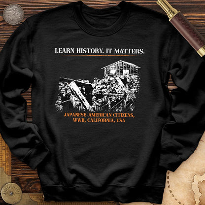 Learn History It Matters Crewneck