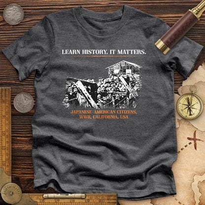 Learn History It Matters Premium Tee