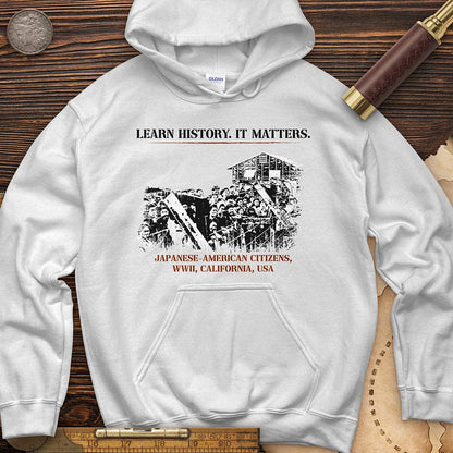 Learn History It Matters Hoodie