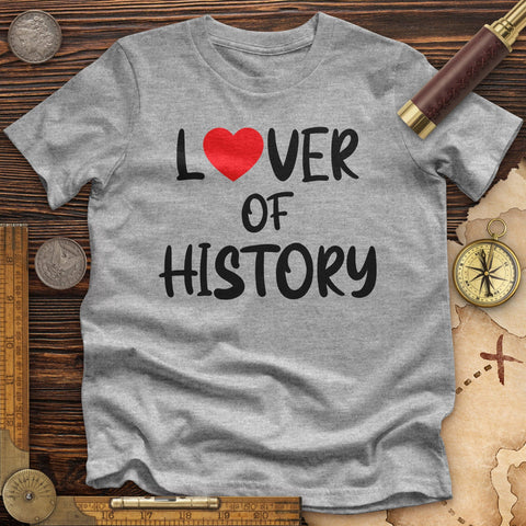 Lover Of History Premium Quality Tee