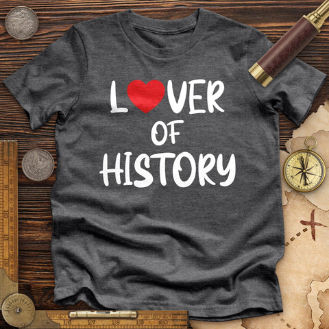 Lover Of History Premium Quality Tee